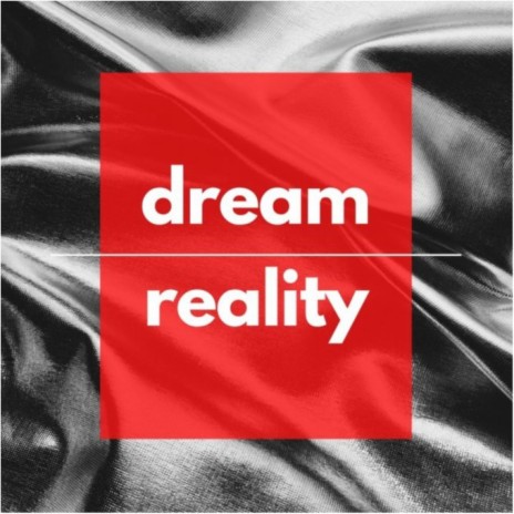 Dream Becomes Reality | Boomplay Music