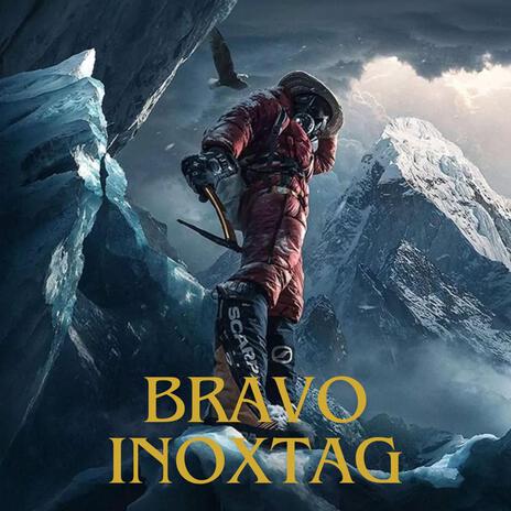 Bravo inoxtag | Boomplay Music