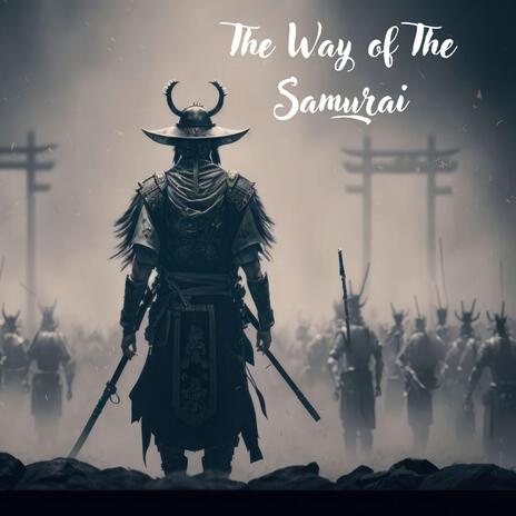 The Way of The Samurai | Boomplay Music