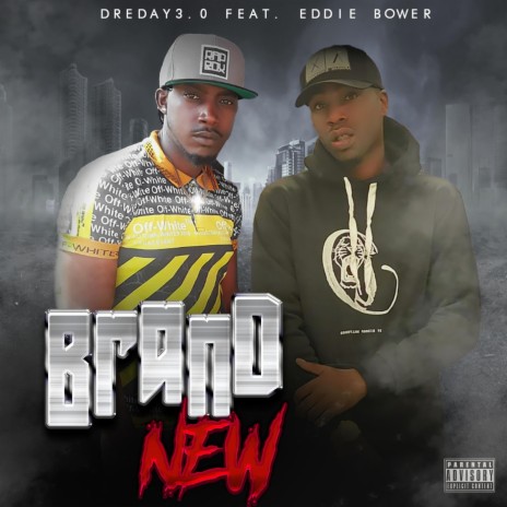 Brand New ft. Eddie Bower | Boomplay Music