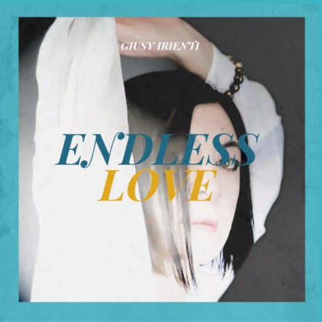 ENDLESS LOVE | Boomplay Music