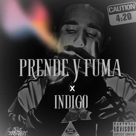 Prende y fuma | Boomplay Music