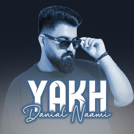 Yakh | Boomplay Music