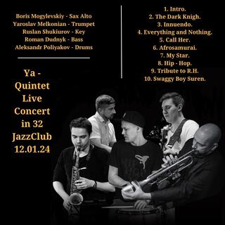 Ya (Quintet Live Concert in 32 JazzClub 12.01.24) (Live Version)