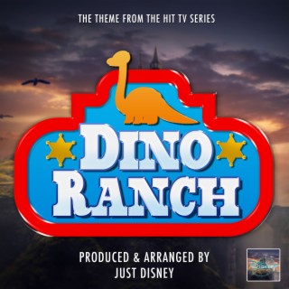 Dino Ranch Main Theme (From Dino Ranch)