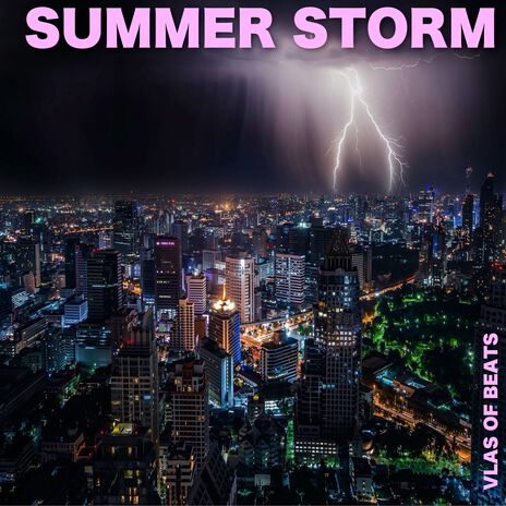 SUMMER STORM | Boomplay Music