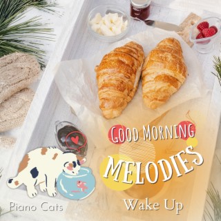 Good Morning Melodies - Wake Up