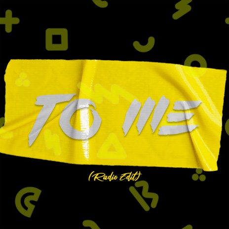To Me (Radio Edit) | Boomplay Music