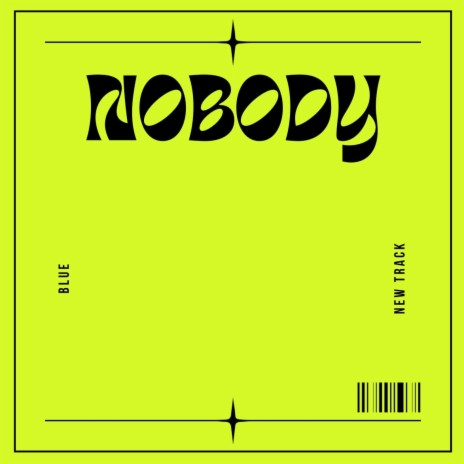 NOBODY | Boomplay Music