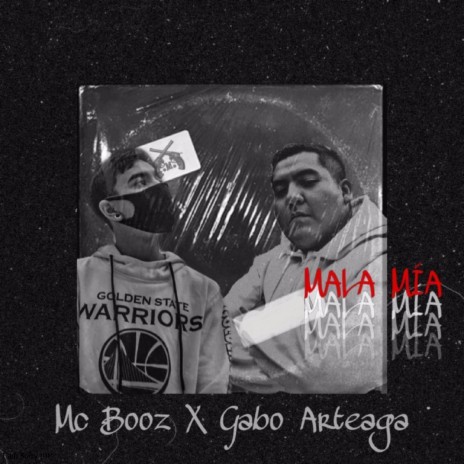 Mala mía ft. Mc Booz