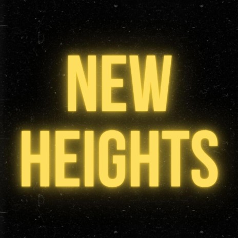 New Heights | Boomplay Music