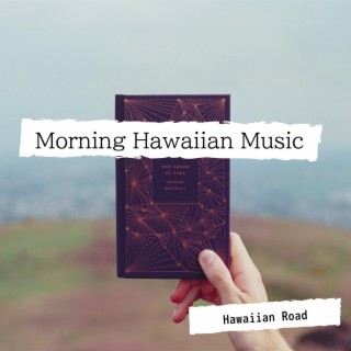 Morning Hawaiian Music