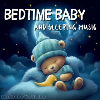 Bedtime Baby and Sleeping Music