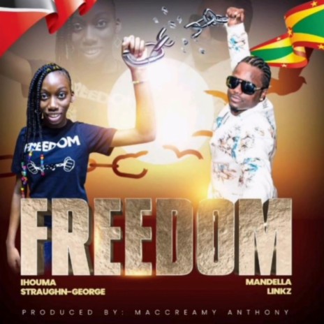 Freedom ft. Mandella Linkz Mcdonald | Boomplay Music