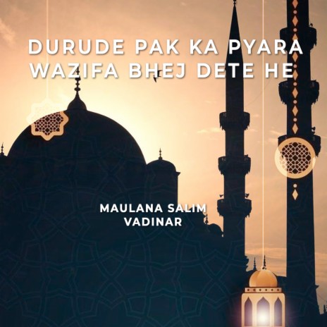 Durude Pak Ka Pyara Wazifa Bhej Dete He | Boomplay Music