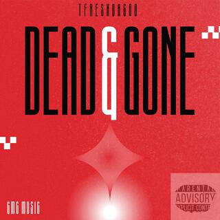 DEAD&GONE