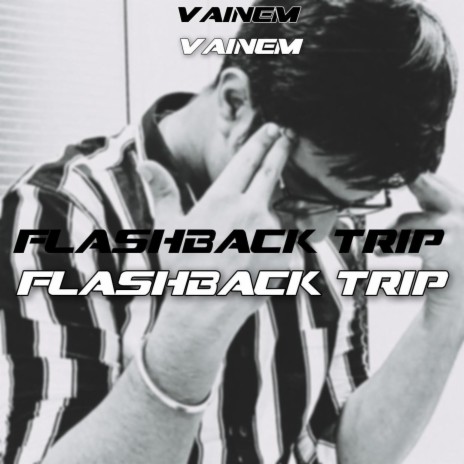 Flashback Trip