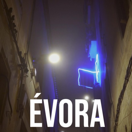 Évora | Boomplay Music