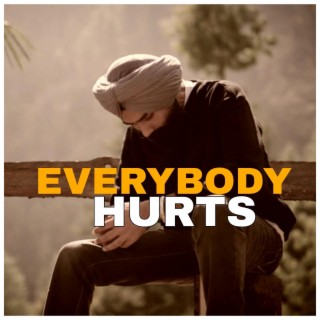 Everybody hurts remake