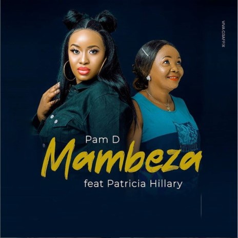Mambeza ft. Patricia Hillary.