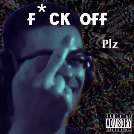 Fuck off Please ft. Luminate | Boomplay Music