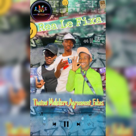 Rea Le Fixa ft. Thatow Malekere, Fakas & Beejay Ryder | Boomplay Music