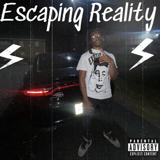 Escaping Reality