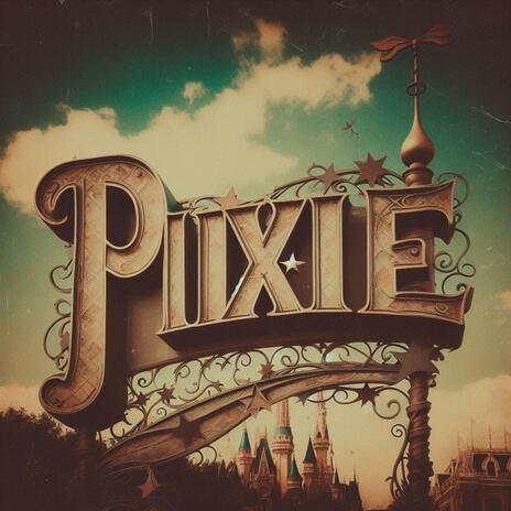 Pixie | Boomplay Music