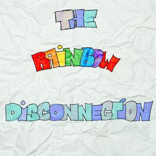 The Rainbow Disconnection