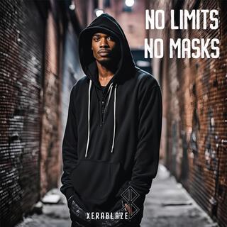 NO LIMITS NO MASKS