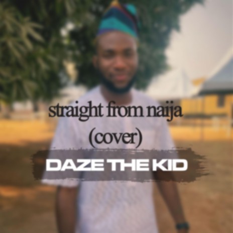 Straight From Naija (Original by Adhnok) | Boomplay Music