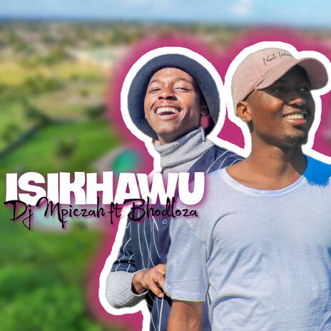 Isikhawu ft. Bhodloza | Boomplay Music