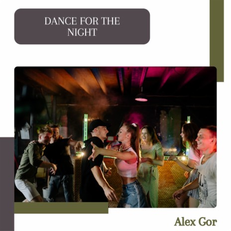 Dance For The Night (Original Mix) | Boomplay Music