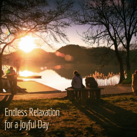 Endless Relaxation for a Joyful Day (Loopable Sequence)