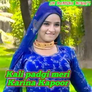 Kali Padgi Meri Karina Kapoor