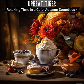 Relaxing Time in a Cafe: Autumn Soundtrack