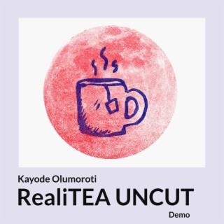 RealiTEA Uncut (Demo)