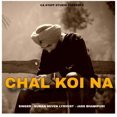 Chal Koi Na | Boomplay Music