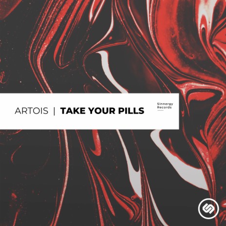 Take Your Pills | Boomplay Music