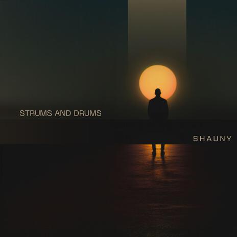 Strums and Drums | Boomplay Music