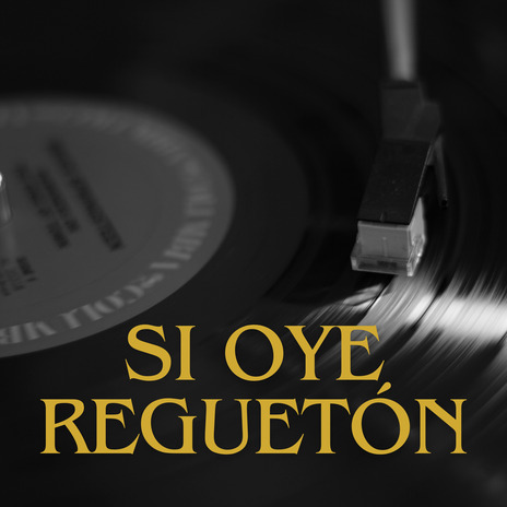 Si Oye Reguetón ft. Ymen Mc | Boomplay Music