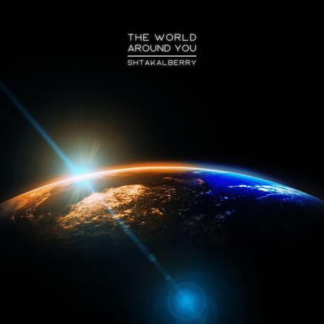 The World Around You | Boomplay Music