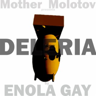 Mother Molotov Presents: Deleria