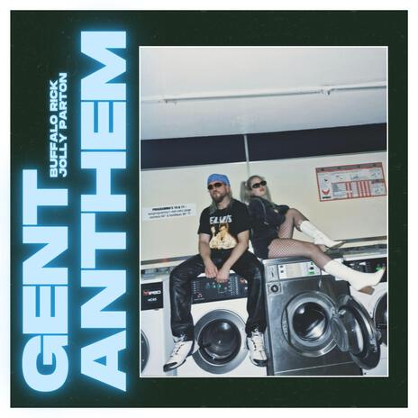 Gent Anthem ft. Buffalo Rick & Jolly Parton | Boomplay Music