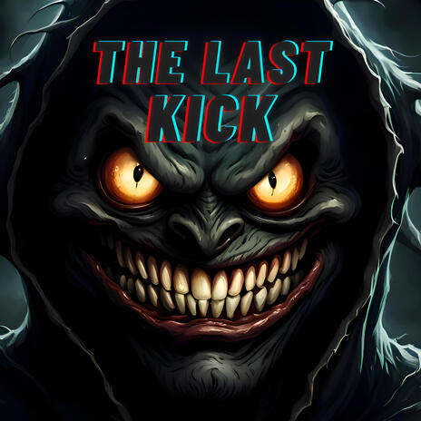 The Last Kick | Boomplay Music