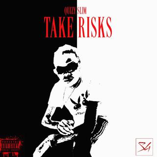 Take Risks