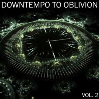 Downtempo To Oblivion, Vol. 2
