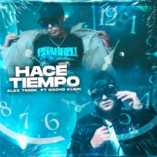 Hace Tiempo ft. Nacho Klein lyrics | Boomplay Music