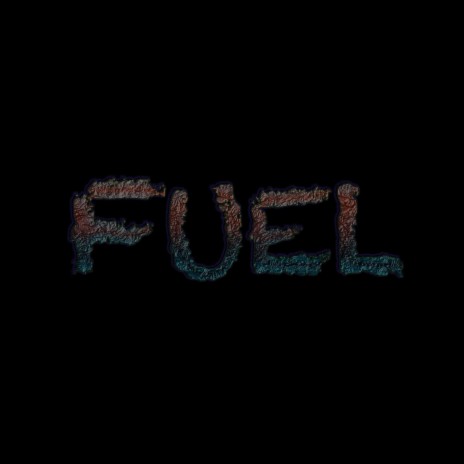 FUEL | Boomplay Music