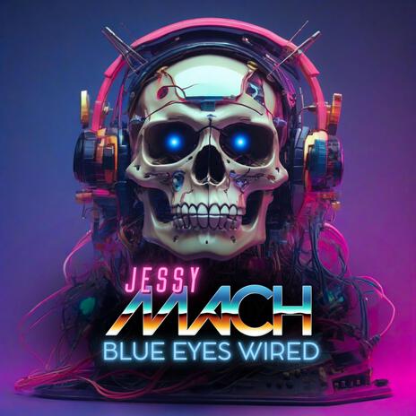 Blue eyes wired | Boomplay Music